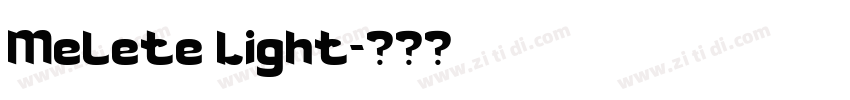 Melete Light字体转换